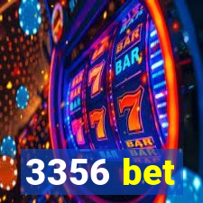 3356 bet